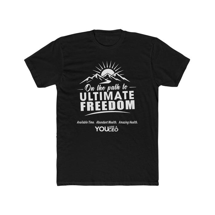 The Path to Ultimate Freedom Crewneck T-Shirt for Men