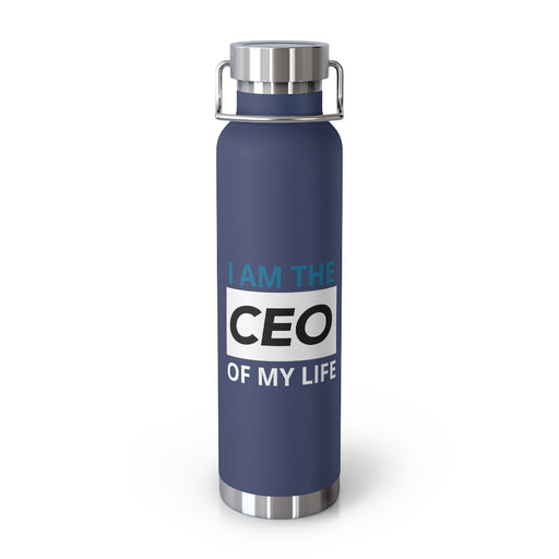 CEO of My Life Flask - 22oz