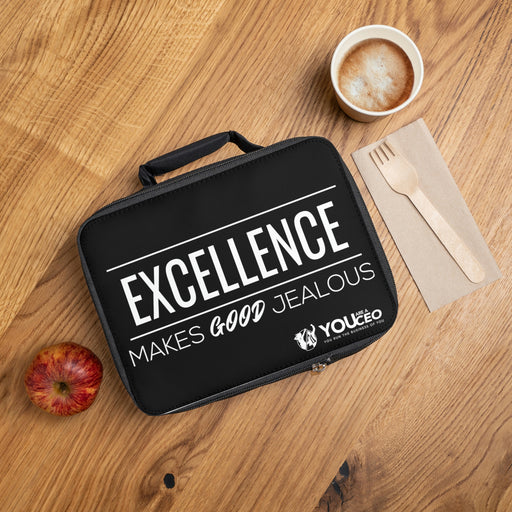 Excellence Makes Good Jealous Insulated Lunch Bag