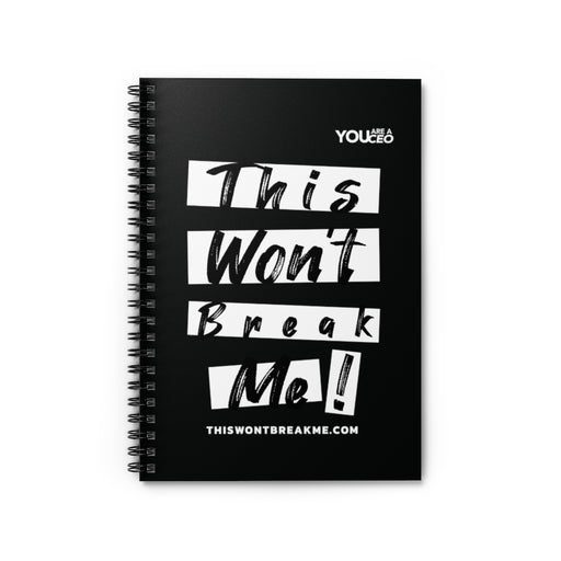 This Won't Break Me Mantra #2 Spiral Notebook