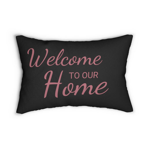 Welcome To Our Home Lumbar Pillow