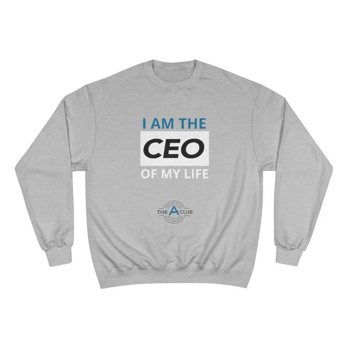 CEO of My Life Crewneck Sweatshirt by Champion