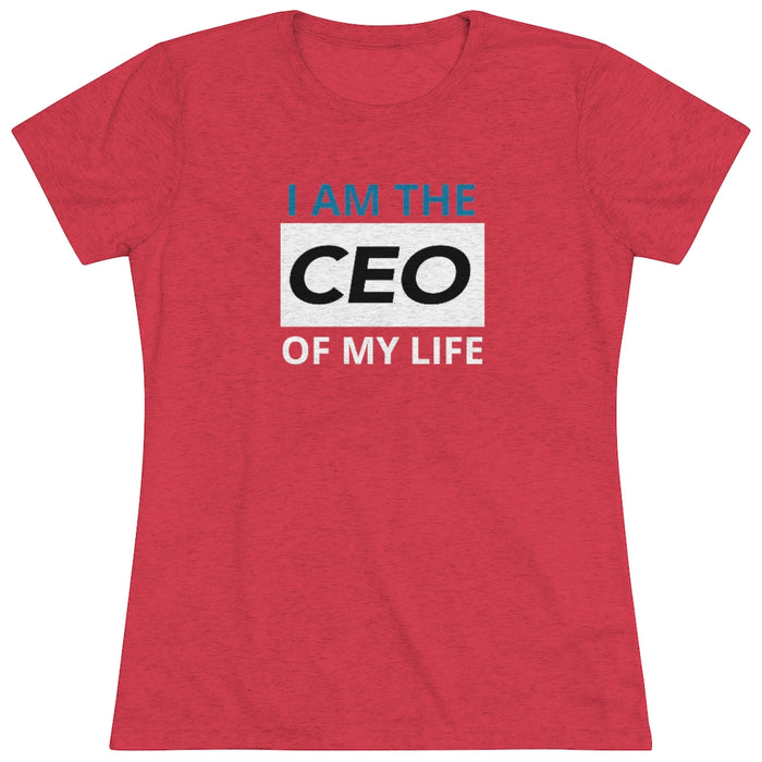 CEO of My Life Triblend Shirt for Women