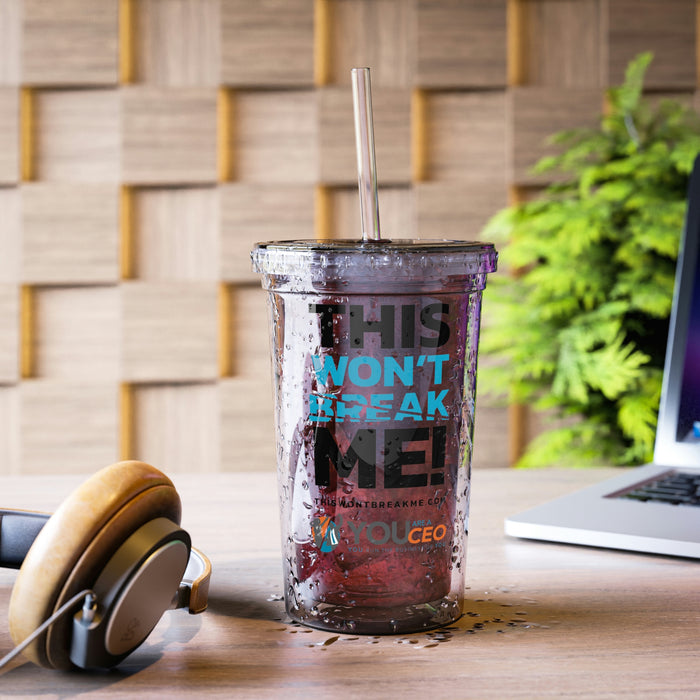 This Won't Break Me Mantra #1 Insulated Beverage Cup
