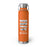 This Won't Break Me Mantra #2 - Insulated Flask - 22oz