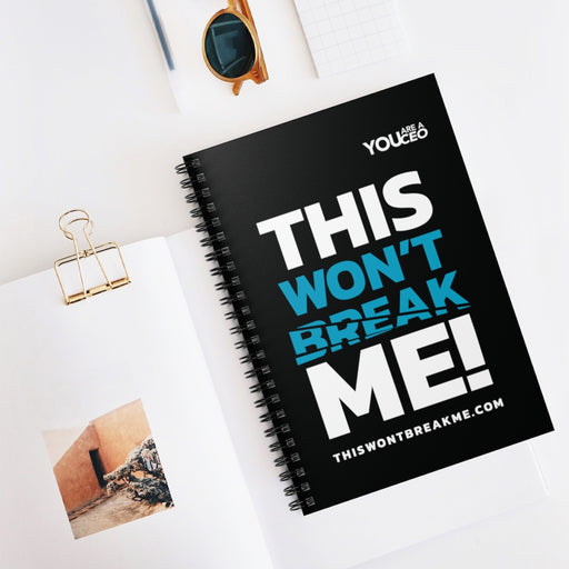 This Won't Break Me Mantra #1 Spiral Notebook